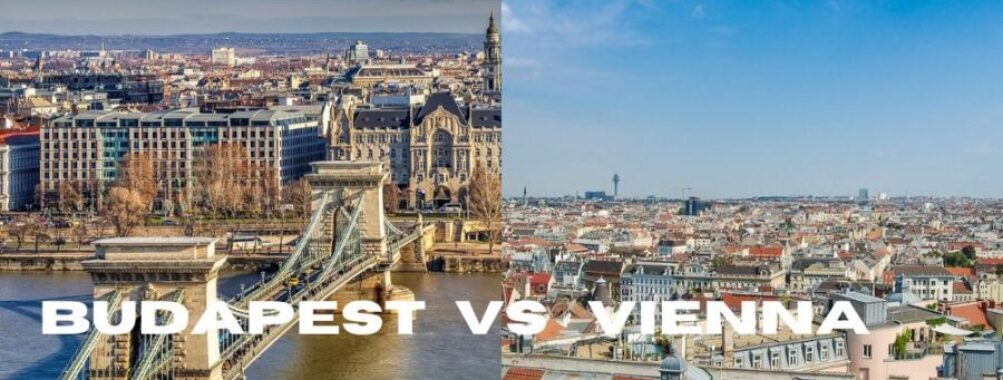 Budapest vs Vienna: