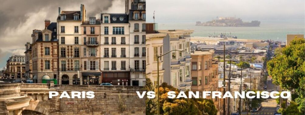 Paris vs San Francisco