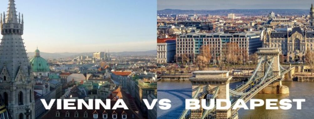 Vienna vs Budapest: Which Historic Capital Offers Better Value in 2025?