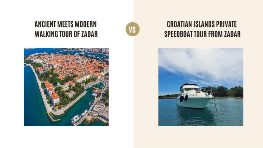 Ancient Meets Modern Walking Tour of Zadar vs Croatian Islands Private Speedboat Tour from Zadar: Which Tour Is Better?
