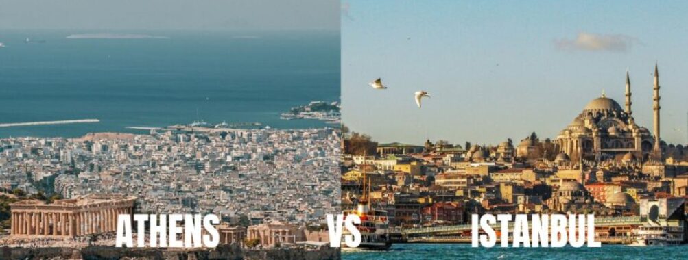 Athens vs Istanbul: 7 Key Differences Every Traveler Should Know