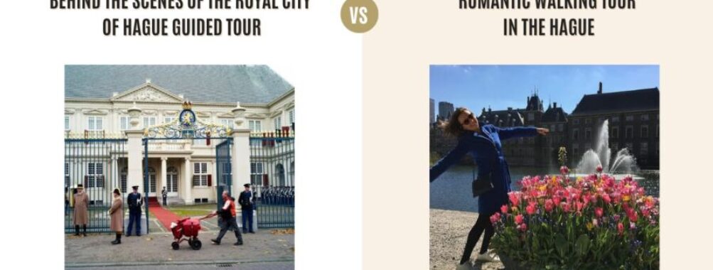 Behind the Scenes of the Royal City of Hague Guided Tour vs Romantic Walking Tour in the Hague: Which Tour Is Better?