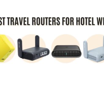 Best Travel Routers for Hotel Wi-Fi: 7 Top Picks to Boost Your Internet Instantly
