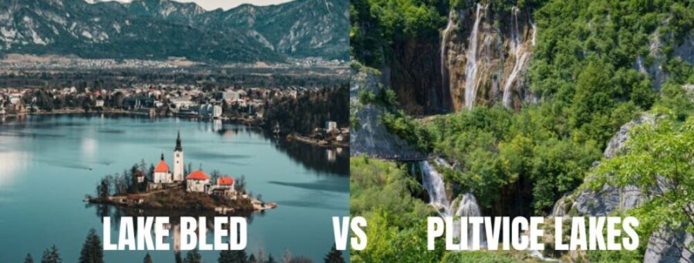 Lake Bled vs Plitvice Lakes: Ultimate Guide to Choosing Your Dream Destination