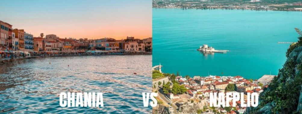 Chania vs Nafplio: Ultimate Guide to Greece’s Most Charming Towns