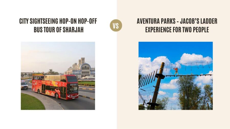 City Sightseeing Hop-On Hop-Off Bus Tour of Sharjah vs Aventura Parks – Jacob’s Ladder Experience for Two People: Which Tour Is Better?