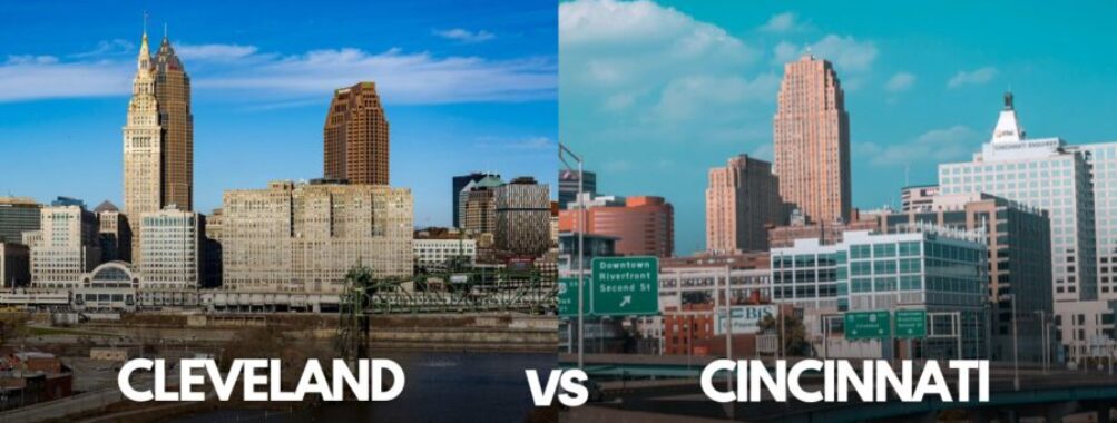 Cleveland vs Cincinnati: Key Differences Between Ohio's Major Cities