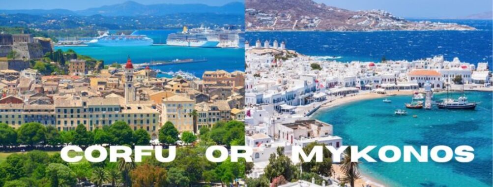 Corfu vs Mykonos: Which Greek Paradise Matches Your Travel Style in 2025?