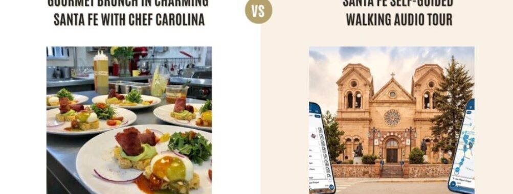 Gourmet Brunch in Charming Santa Fe with Chef Carolina vs Santa Fe Self-Guided Walking Audio Tour: Which Tour Is Better?