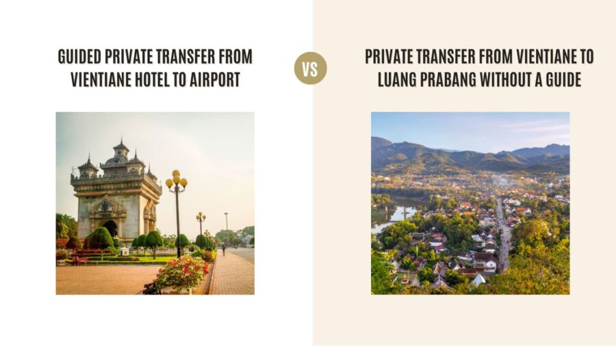 Guided Private Transfer from Vientiane Hotel to Airport vs Private Transfer from Vientiane to Luang Prabang Without a Guide: Which Tour Is Better?