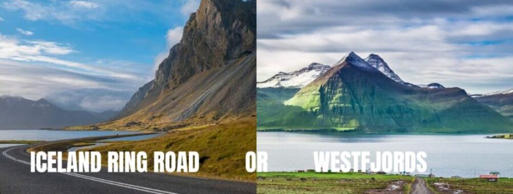 Iceland Ring Road vs Westfjords: 5 Stunning Differences Every Traveler Should Know Before Booking