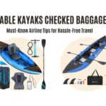 Inflatable Kayaks Checked Baggage Rules: Must-Know Airline Tips for Hassle-Free Travel