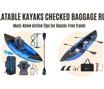 Inflatable Kayaks Checked Baggage Rules: Must-Know Airline Tips for Hassle-Free Travel