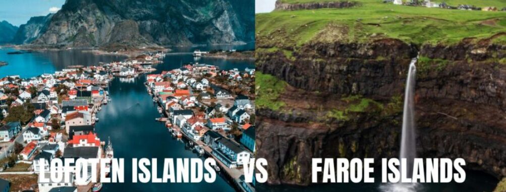 Lofoten Islands vs Faroe Islands: Ultimate Travel Comparison & Insider Tips