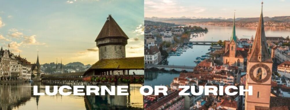 Lucerne vs Zurich: Which Swiss City Offers the Ultimate Cultural Experience in 2025