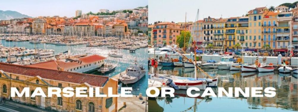 Marseille vs Cannes: 5 Key Differences Between These Stunning French Riviera Cities