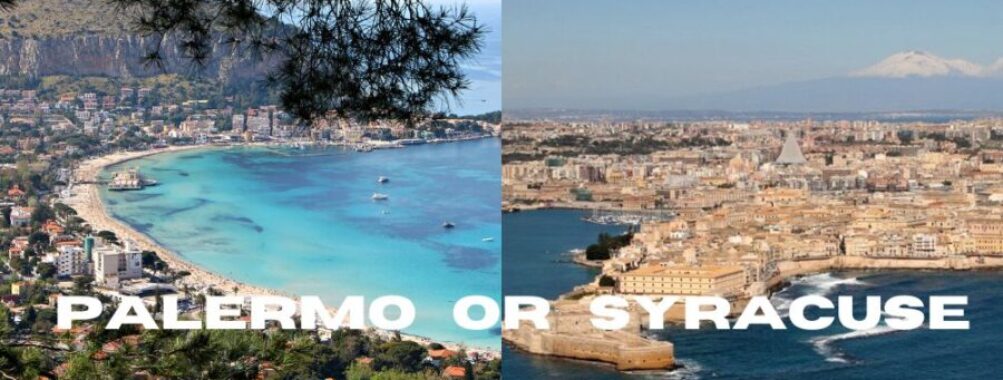 Palermo vs Syracuse: A Tale of Two Sicilian Cities That Will Leave You Spellbound