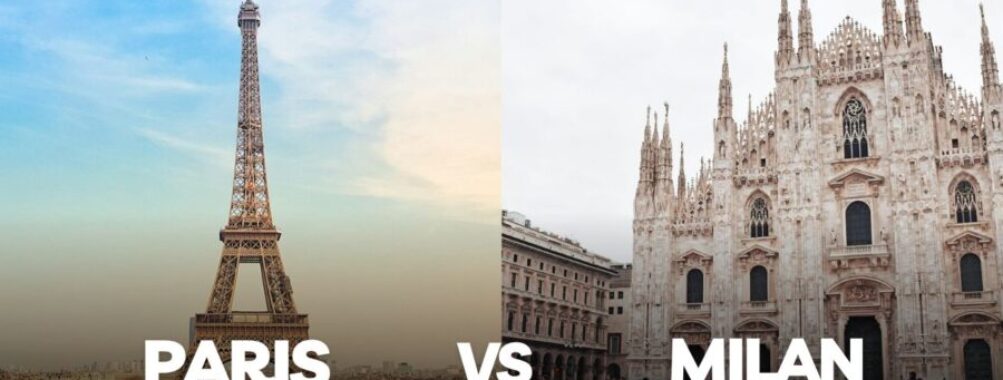 Paris vs Milan: Epic Battle of Europe's Most Stylish Cities