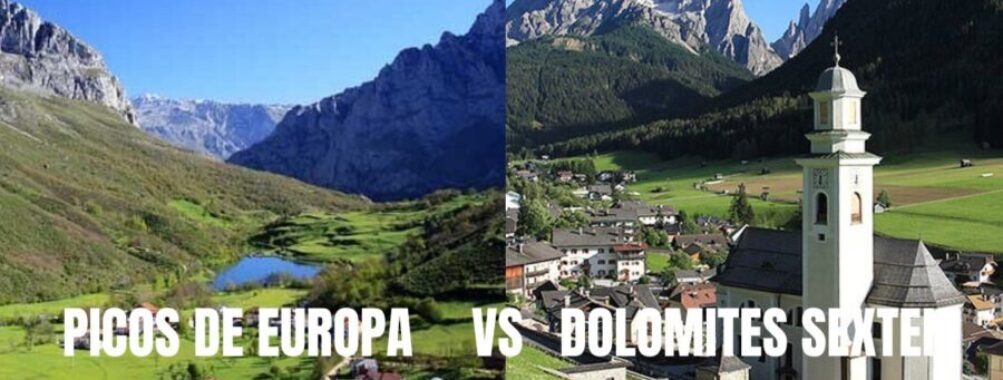 Picos de Europa vs Dolomites Sexten: alpine meadows, lake village and jagged peaks.