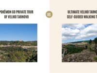 Pokémon Go Private Tour of Veliko Tarnovo vs Ultimate Veliko Tarnovo Self-Guided Walking Tour: Which Tour Is Better?