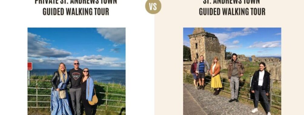 Private St. Andrews Town Guided Walking Tour vs St. Andrews Town Guided Walking Tour: Which Tour Is Better?