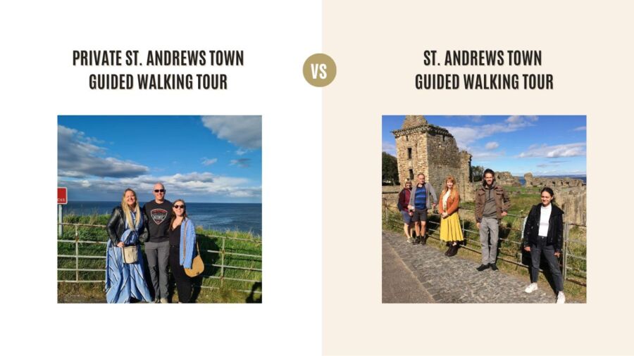 Private St. Andrews Town Guided Walking Tour vs St. Andrews Town Guided Walking Tour: Which Tour Is Better?