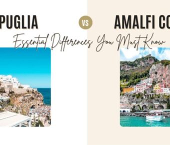 Puglia vs Amalfi Coast: 7 Essential Differences You Must Know