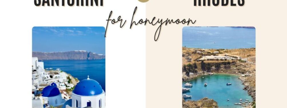 Santorini vs Rhodes for Honeymoon: Essential Differences & Romantic Tips