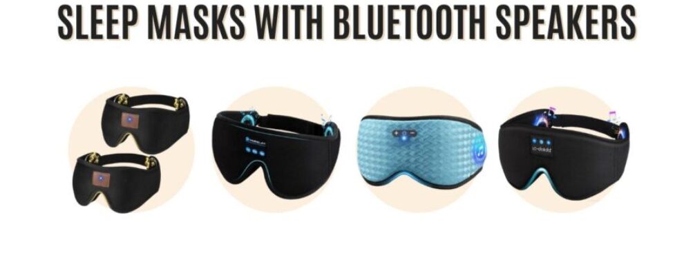 Sleep Masks with Bluetooth Speakers: Game-Changing Picks for Restful Travel