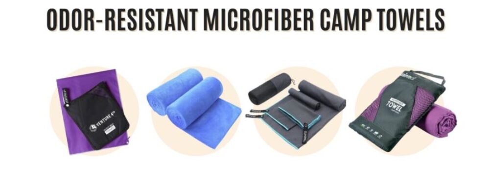 Odor-Resistant Microfiber Camp Towels: Surprising Benefits Every Traveler Should Know