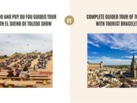 Toledo and Puy du Fou Guided Tour with El Sueno de Toledo Show vs Complete guided tour of Toledo with Tourist Bracelet: Which Tour is Better?