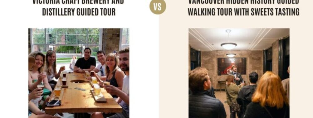 Victoria Craft Brewery and Distillery Guided Tour vs Vancouver Hidden History Guided Walking Tour with Sweets Tasting: Which Tour Is Better?